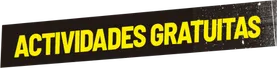 Actividades gratuitas